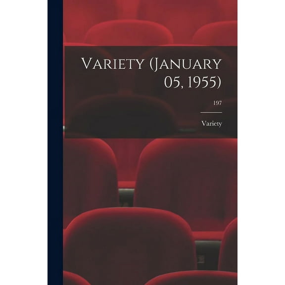 Variety (January 05, 1955); 197, (Paperback)