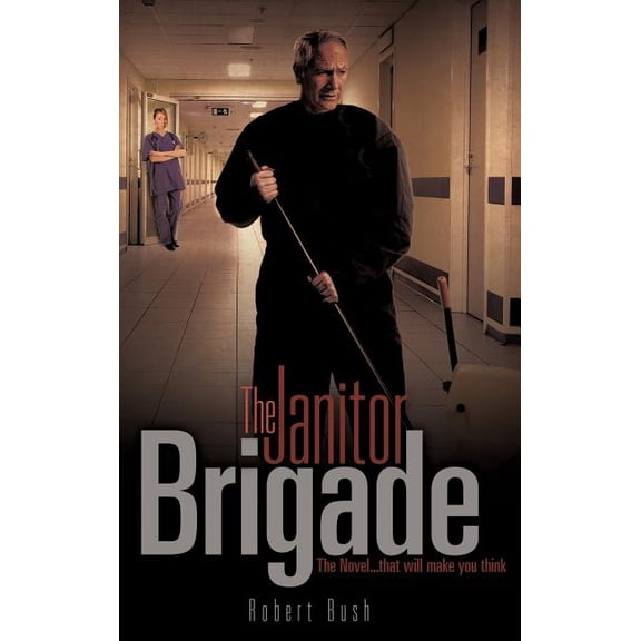 The Janitor Brigade, (Hardcover)