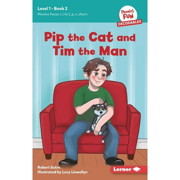 Phonics Fun Decodables -- Level 1 Pip the Cat and Tim the Man: Book 2, Book 2, (Paperback)