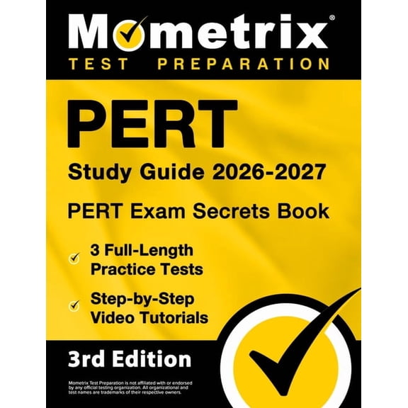 Pert Study Guide 2026-2027 - Pert Exam Secrets Book, 8 Full-Length Practice Tests, Step-By-Step Video Tutorials: [3rd Ed, (Paperback)