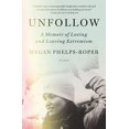 thumbnail image 1 of Unfollow: un Mémoire d'Amour et de Départ de l'Extrémisme, 1 of 3