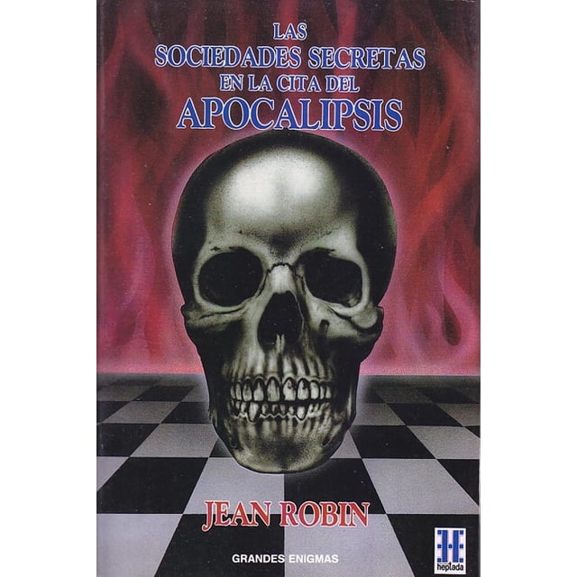 Las sociedades secretas en la cita del Apocalipsis