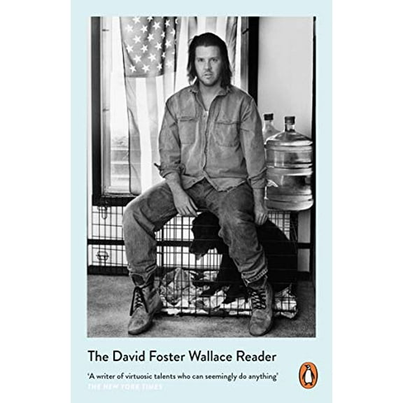 The David Foster Wallace Reader