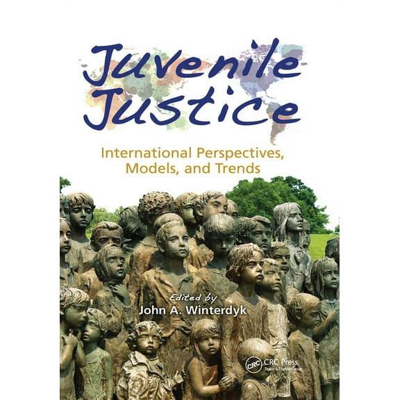 Juvenile Justice: International Perspectives, Models and Trends, (Paperback)