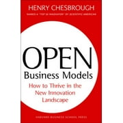 Open Business Models: How To Thrive In The New Innovation Landscape, Pre-Owned (Hardcover)