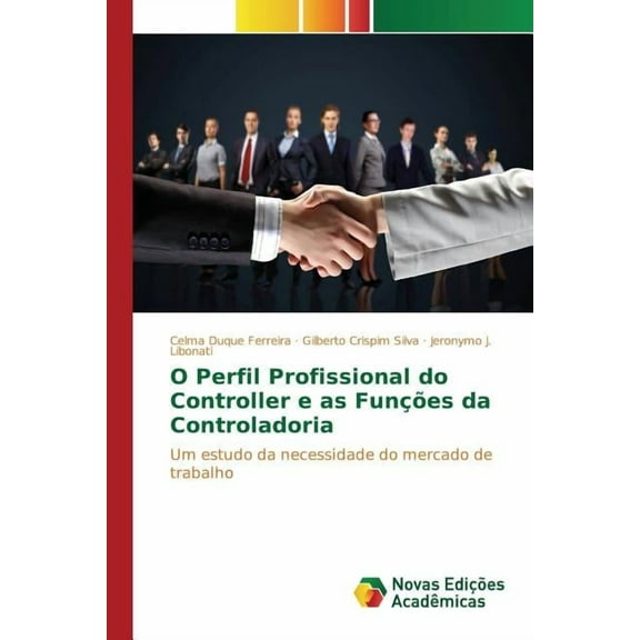 O Perfil Profissional do Controller e as Funções da Controladoria (Paperback)