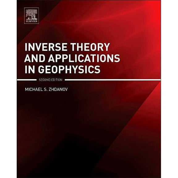 Inverse Theory and Applications in Geophysics, (Hardcover)