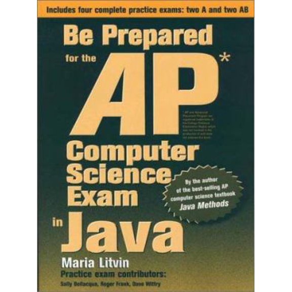 Pre-Owned Be Prepared for the AP Computer Science Exam in Java (Paperback) 0965485358 9780965485357