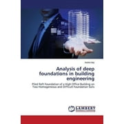 Analysis of Deep Foundations in Building Engineering (Paperback)