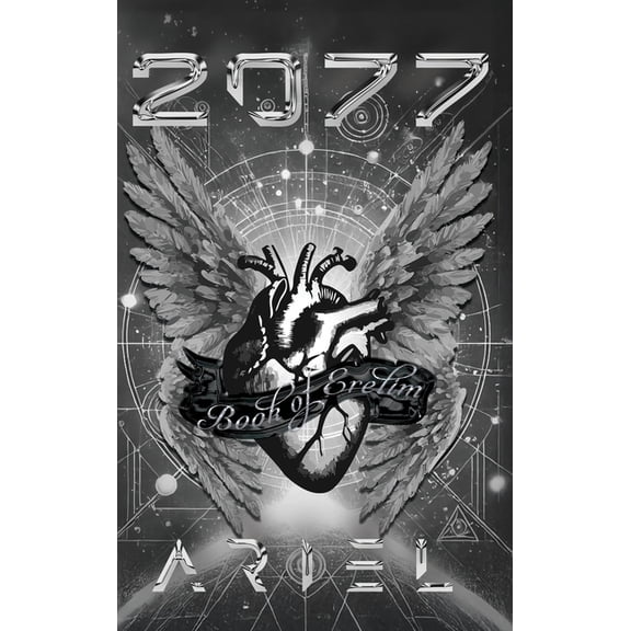 2077 2077: Book of Erelim, Book 1, (Hardcover)