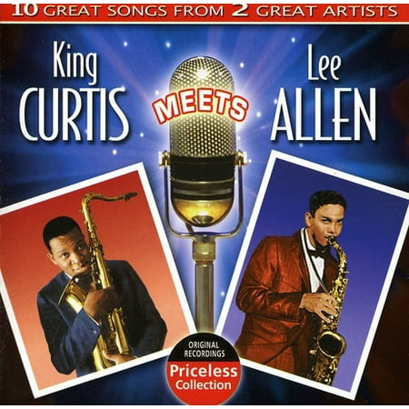 King Curtis Meets Lee Allen (King Curtis The Best Of King Curtis)