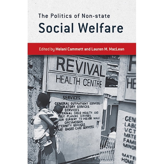 The Politics of Non-state Social Welfare, (Hardcover)