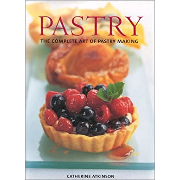 Pre-Owned Pastry: The Complete Art of Pastry Making (Hardcover) 0754808203 9780754808206