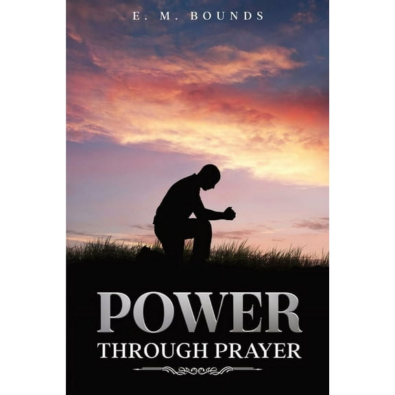 Power Through Prayer: Annotated, (Paperback)