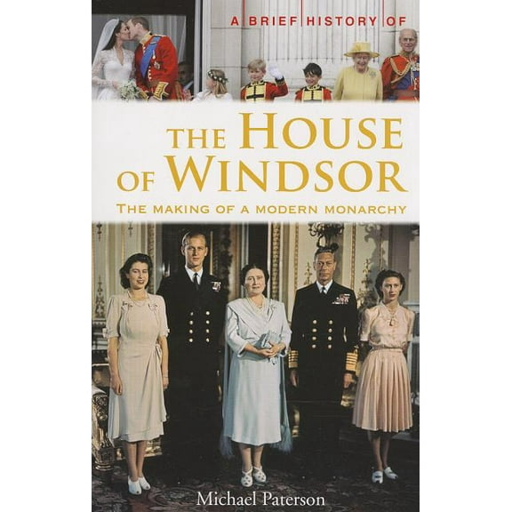 A Brief History of the House of Windsor, (Paperback)
