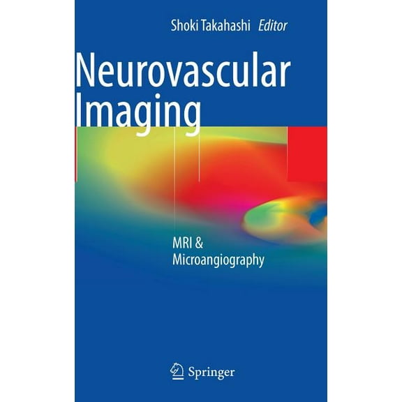 Neurovascular Imaging: MRI & Microangiography, (Hardcover)