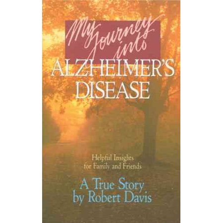 My Journey Into Alzheimer's Disease
