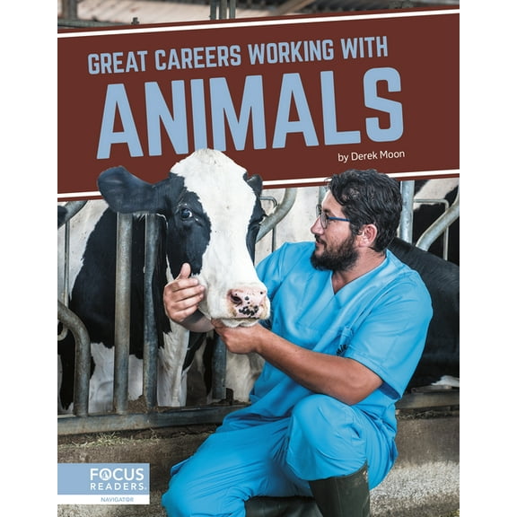 Great Careers Working with Animals, (Hardcover)