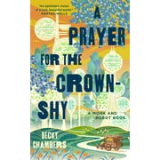 Monk & Robot: A Prayer for the Crown-Shy : A Monk and Robot Book (Series #2) (Hardcover)