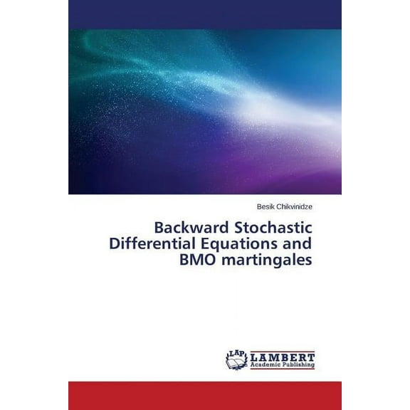 Backward Stochastic Differential Equations and BMO martingales (Paperback)