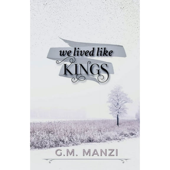We Lived Like Kings, (Paperback)