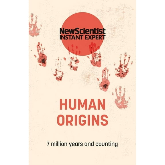 Instant Expert: Human Origins (Paperback)