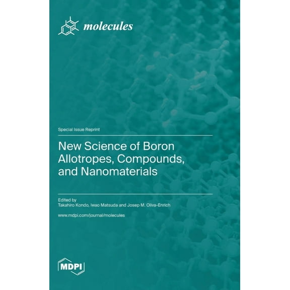 New Science of Boron Allotropes, Compounds, and Nanomaterials, (Hardcover)