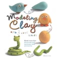 thumbnail image 1 of Modeling Clay With 3 Basic Shapes, Bernadette Cuxart Paperback, 1 of 8