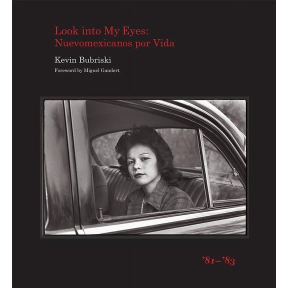 Look into My Eyes : Nuevomexicanos por Vida, '81-'83 (Hardcover)