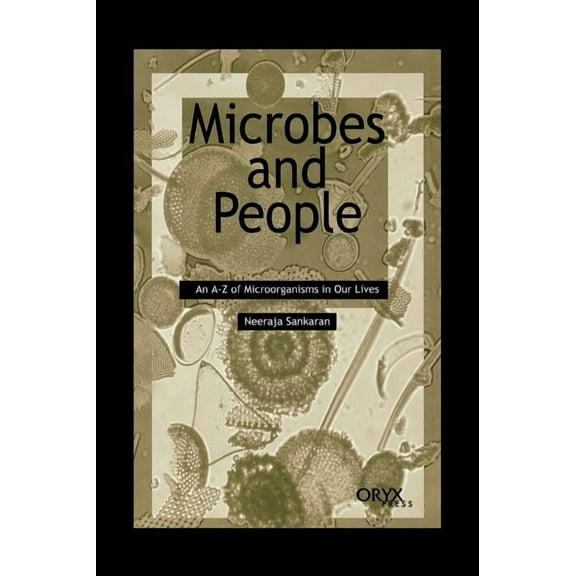 Microbes and People: An A-Z of Microorganisms in Our Lives, (Hardcover)