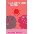 thumbnail image 1 of Pre-Owned Teaching Meditation to Children: The Practical Guide to the Use and Benefits of (Paperback) 1905857217 9781905857210, 1 of 1