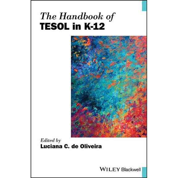 Blackwell Handbooks in Linguistics: The Handbook of TESOL in K-12 (Hardcover)