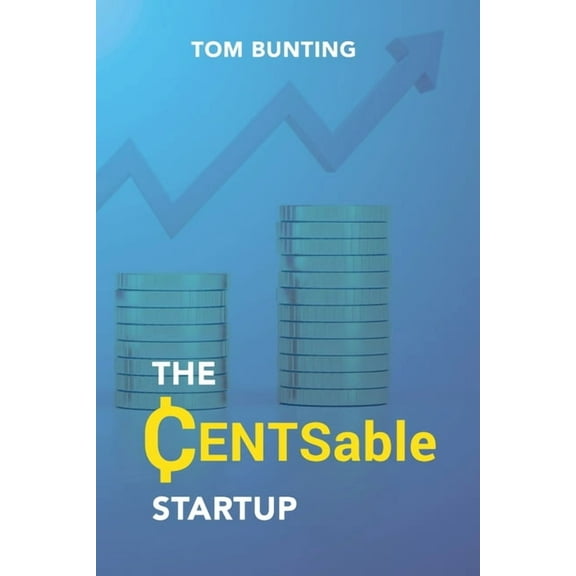 The CENTsable StartUp, (Paperback)