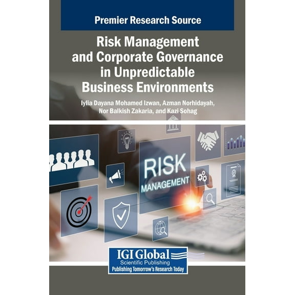Risk Management and Corporate Governance in Unpredictable Business Environments, (Hardcover)