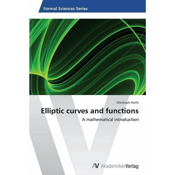 Elliptic curves and functions (Paperback)