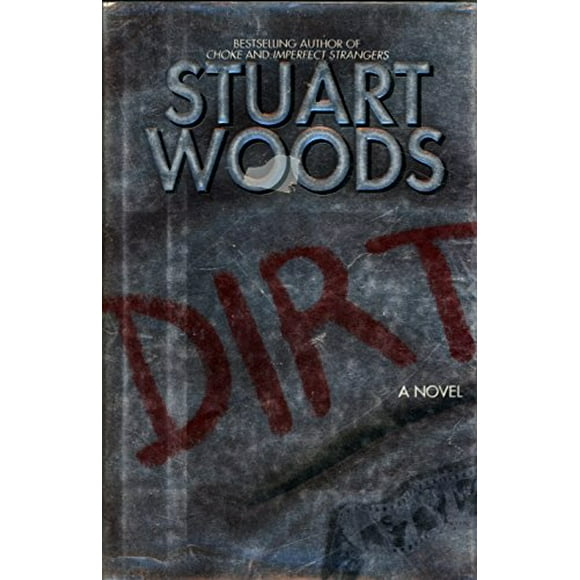 Dirt: A Novel, Pre-Owned Hardcover 0060176660 9780060176662 Stuart Woods