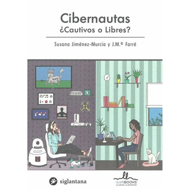 Cibernautas Cautivos o Libres Siglantana 9788416574407