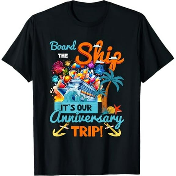 It's Our Anniversary Trip Couples Matching Marriage Cruise T-Shirt