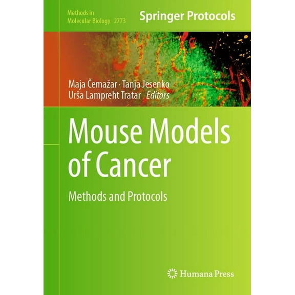 Methods in Molecular Biology Mouse Models of Cancer: Methods and Protocols, Book 2773, (Hardcover)