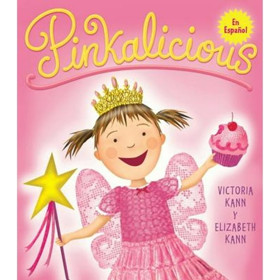 Pre-Owned Pinkalicious: Pinkalicious (Spanish Edition) (Hardcover) by Elizabeth Kann