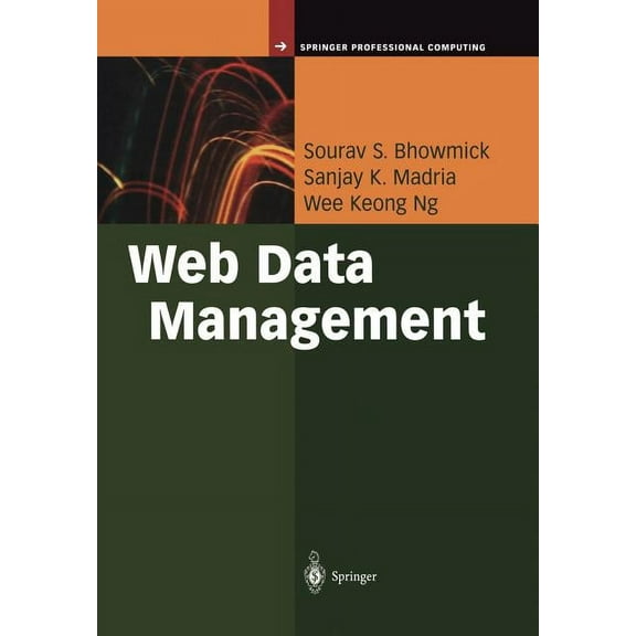 Springer Professional Computing Web Data Management: A Warehouse Approach, (Paperback)