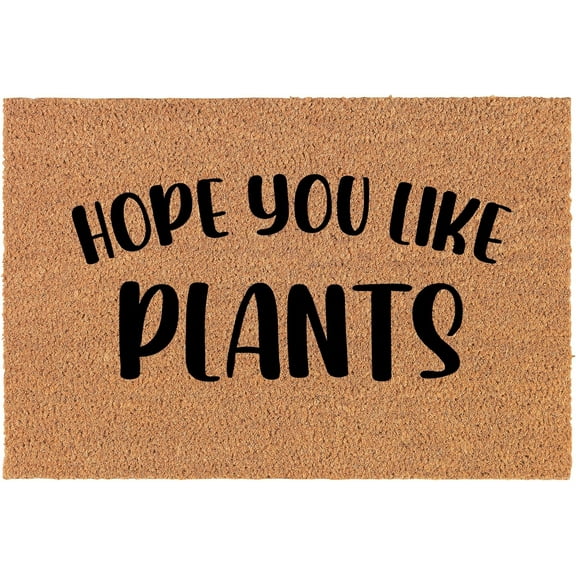 Welcome Doormat Door Mat Gift Hope You Like Plants Funny 16x24 inch