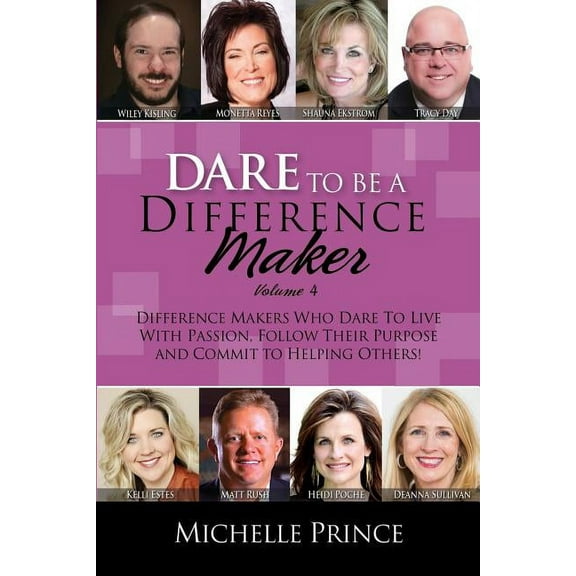 Dare To Be A Difference Maker Volume 4 (Paperback)
