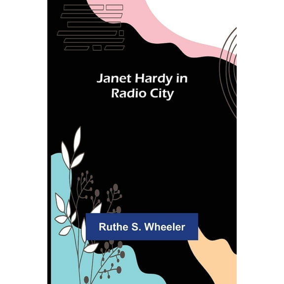 Janet Hardy in Radio City, (Paperback)