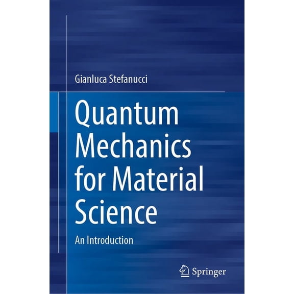 Quantum Mechanics for Material Science: An Introduction, (Hardcover)