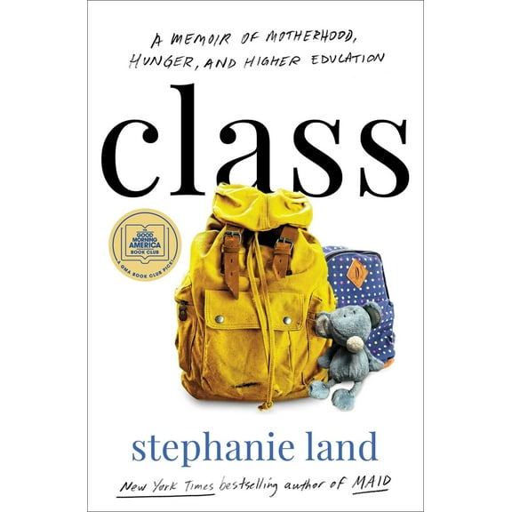 Pre-Owned Class: A Memoir of Motherhood, Hunger, and Higher Education (Hardcover) 1982151390 9781982151393