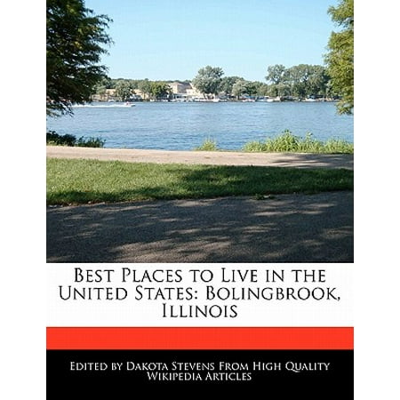 Best Places to Live in the United States : Bolingbrook, (Best Places For Camping In Illinois)
