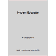 Modern Etiquette [Hardcover - Used]