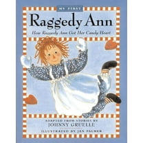 Raggedy Ann How Raggedy Ann Got Her Candy Heart, (Paperback)