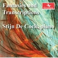 thumbnail image 2 of Stijn de Cock - Fantasies & Transcriptions - Music & Performance - CD, 2 of 2